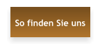 So finden Sie uns